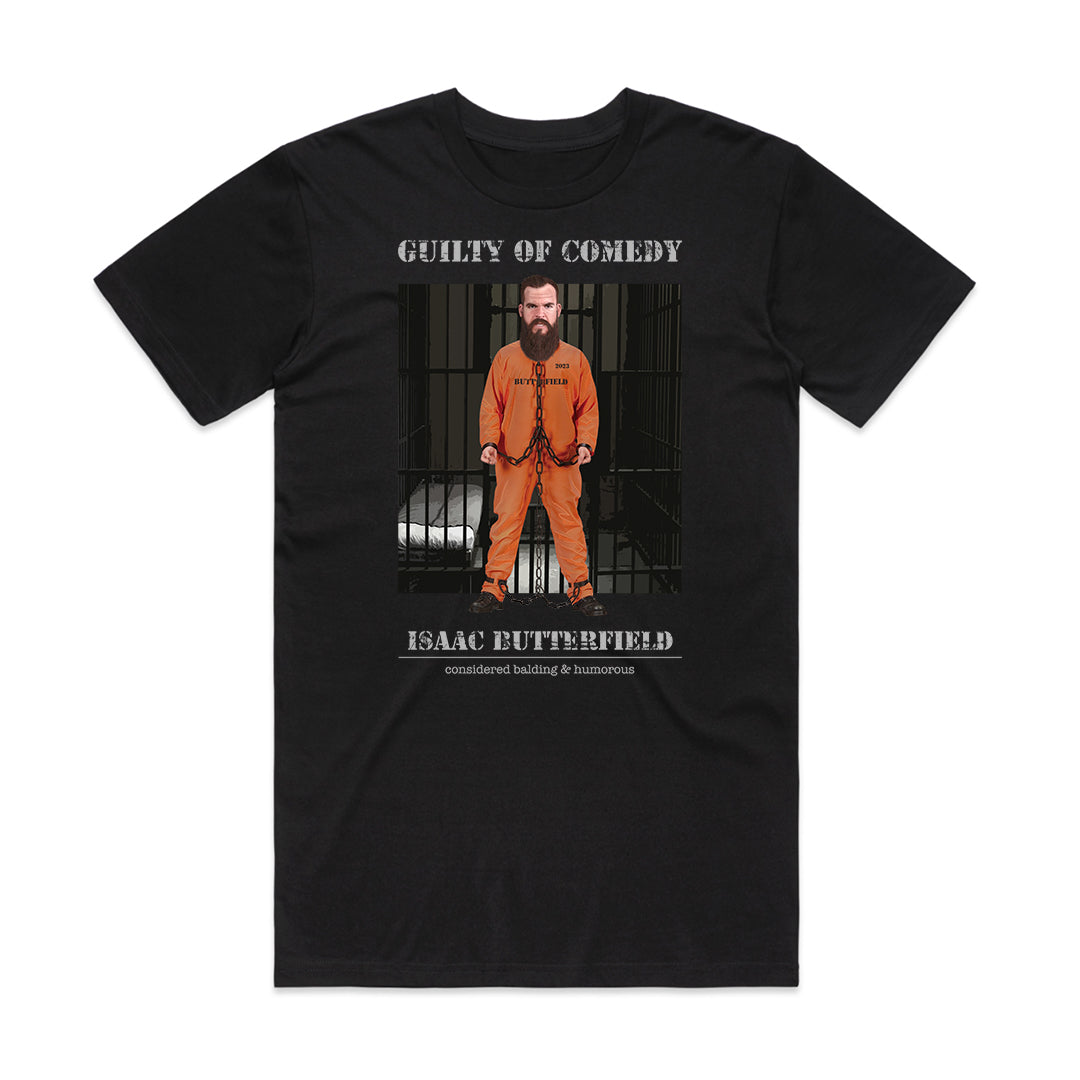 GUILTY OF COMEDY T-SHIRT